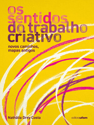 cover image of Os sentidos do trabalho criativo